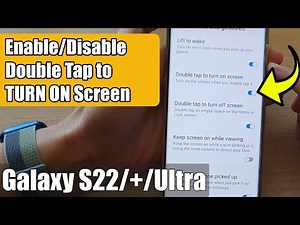 Galaxy S22/S22+/Ultra: How to Enable/Disable Double Tap to TURN ON Screen