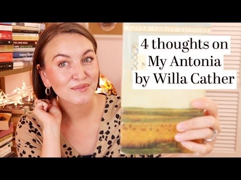 4 thoughts on My Antonia by Willa Cather (unspoiled)