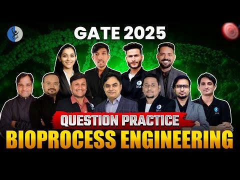 Bioprocess Engineering for GATE Biotechnology PYQ 2024 - Must Practice
