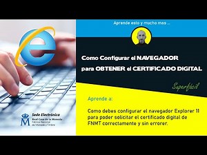 Como configurar el navegador para solicitar el Certificado Digital de la FNMT