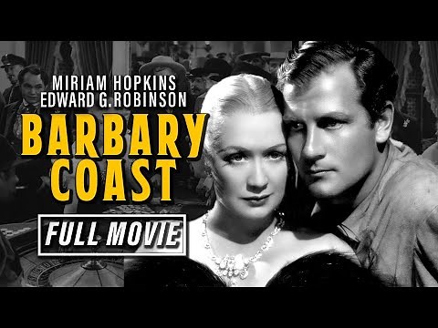 Howard Hawks' Oscar-Winning Drama | Barbary Coast (1935) | Full Movie HD