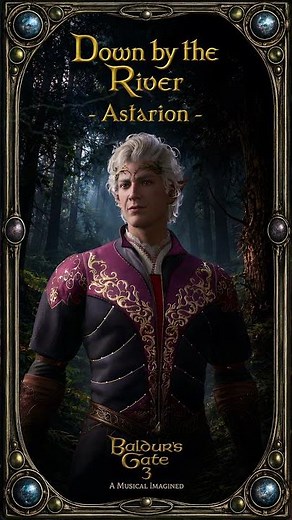 Every BG3 Companion's Gonna Get Their Own Down By The River Version | BG3 Musical #astarion #bg3