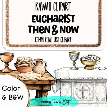 Eucharist Then and Now Clipart | Catholic Communion Clip Art Set | Sacrament