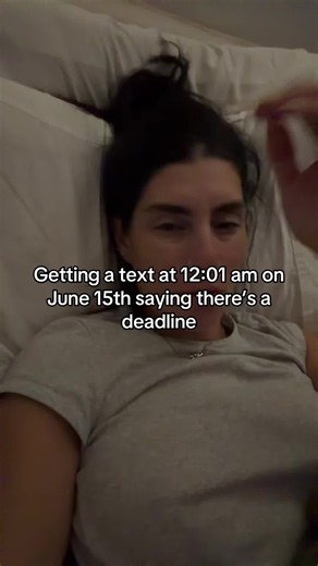 Getting a text at 12:01 AM on June 15th saying there’s a deadline