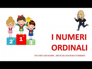 CLASSE PRIMA - SCUOLA PRIMARIA: I NUMERI ORDINALI