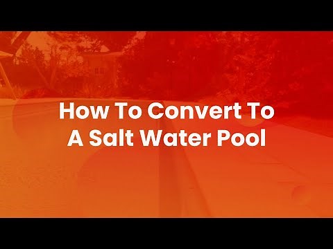 How To Convert To A Saltwater Pool
