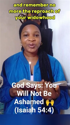 God Says: You Will Not Be Ashamed 🙌 (Isaiah 54:4). #god #faith #jesus #viral #short