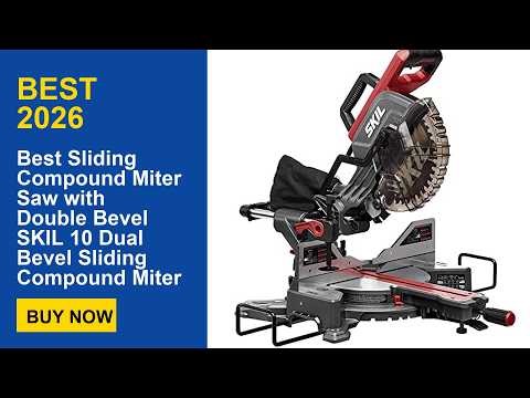 Best Sliding Compound Miter Saw with Double Bevel SKIL 10 Dual Bevel Sliding Compound Miter