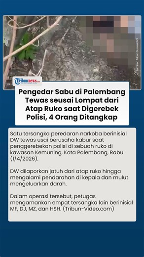 Pengedar Sabu di Palembang Tewas usai Lompat dari Atap saat Digerebek Polisi, 4 Orang Ditangkap