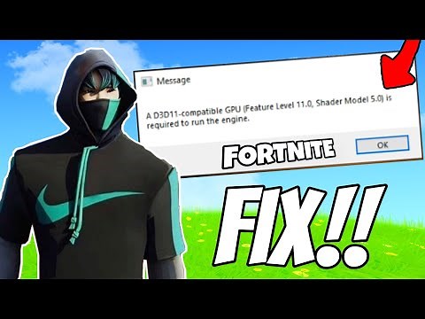 How to fix fortnite d3d11 compatible gpu is required to run the engine (fortnite d3d11 error)
