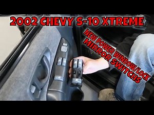 POWER WINDOW SWITCH REPLACEMENT 2002 CHEVY S-10 XTREME