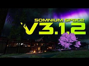 Somnium Space V3.1.2 Video Patch Notes - UNITY 6! FBT, Social VR App Glimmr, Furry World & more!