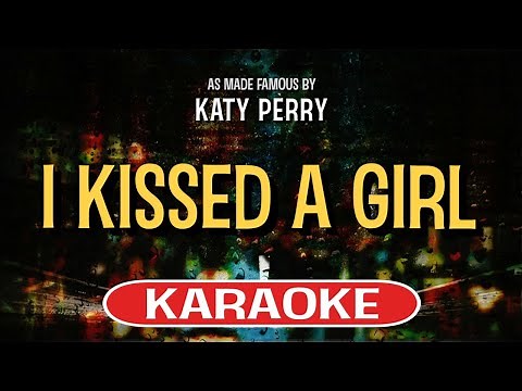 I Kissed A Girl (Karaoke Version) - Katy Perry