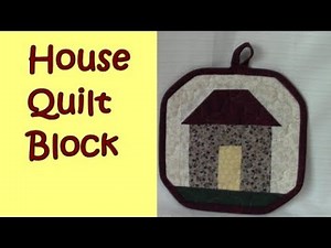 House Quilt Block - beginner's easy paper piecing technique