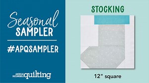 2.3K views · 25 reactions | Celebrate the season with a free sampler quilt featuring 12 festive and easy-to-sew blocks. Today's block is a stocking. Free pattern here: https://www.allpeoplequilt.com/quiltalong/seasonal-sampler | American Patchwork & Quilting | Facebook