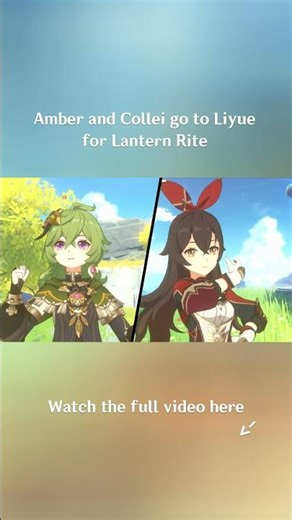 Amber & Collei go to Liyue! #shorts #genshinimpact #lanternrite