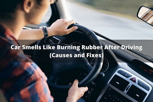 Car Smells Like Burning Rubber After Driving (Causes & Fixes)