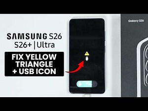 Fix Yellow Triangle with Lightning Bolt & USB Icon on Samsung Galaxy S26's (Warning Icon⚠️)
