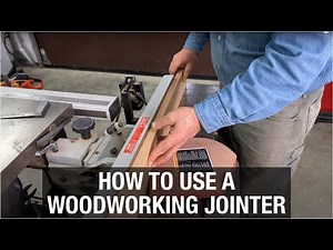 How to Use a Woodworking Jointer