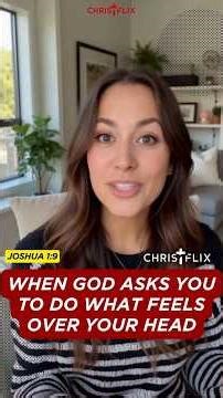 When God Asks You to Do What Feels Over Your Head
