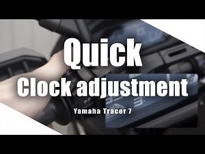 Comment régler l'horloge de la Yamaha Tracer 700 ?