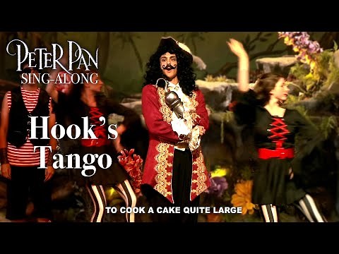 Peter Pan | Hook’s Tango (Sing-Along)