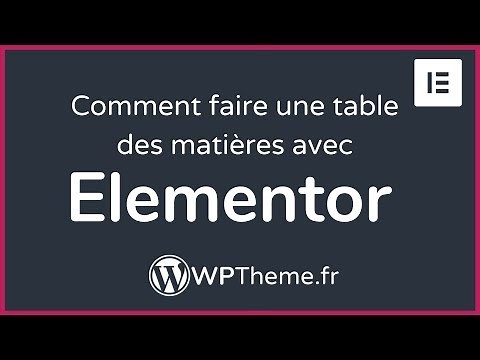 Comment faire une table des matières (sommaire) avec Elementor ? - Tuto #WordPress #Elementor