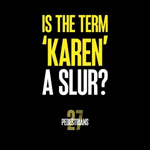 7.6K views · 22 reactions | Is 'Karen' a slur? 'Karen' was originally used by Black women to describe white women who use their privilege to inflict violence. As the term grew in popularity, actual Karens started fighting back, claiming it was a slur. So is it? Or not? | pedestrian.tv | Facebook