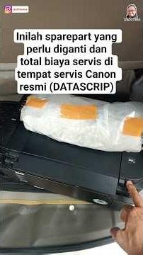 Beginilah Total Biaya Servis+Sparepart di Servis Canon Resmi #shorts #printercanon