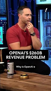 OpenAI's $260 billion revenue problem