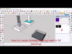 how to create isolated footing steel in sketchup 3d very quickly