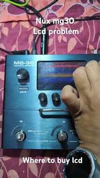NUX MG 30 lcd problem any solution #nux #nuxmg30