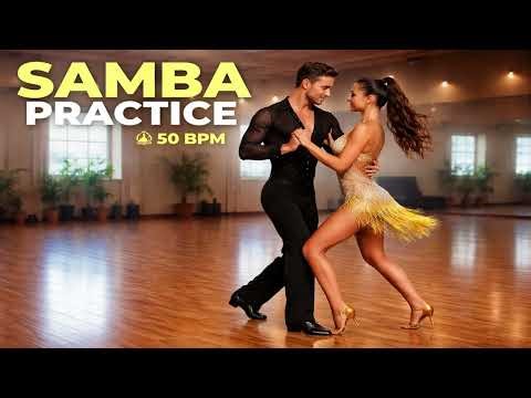 Samba Practice Music 50 BPM – Ballroom Samba Training | No Intro Continuous Flow (5:48