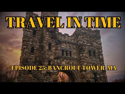 Travel in Time with Dan: (Episode 25) Bancroft Tower