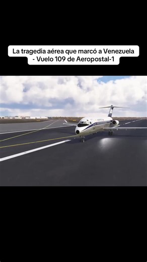 Vuelo 109 de Aeropostal: la tragedia aérea que marcó a Venezuela