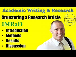 Structuring a Research Article: IMRaD Format & Academic Language