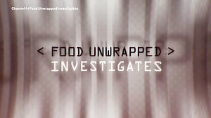 Food Unwrapped Investigates Trailer