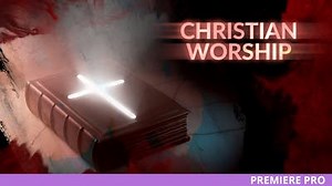 Download Christian Worship for Premiere - aedownload.com