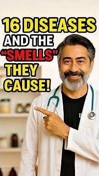 16 DISEASES AND THE SMELLS THEY CAUSE!