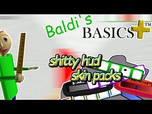 Baldi's Basics Plus HUD Skin Packs (BB+ V0.5.2 Mod)
