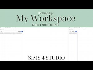 Setting up my Workspace | Basic Sims 4 Mod Tutorials