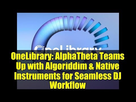 OneLibrary: AlphaTheta Teams Up with Algoriddim & Native Instruments for Seamless DJ Workflow