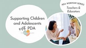 Teachers & Educators: Supporting Children & Adolescents with PDA