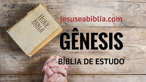 Gênesis 21 Estudo: O Nascimento de Isaque | Jesus e a Bíblia