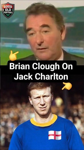 Brian Clough On Jack Charlton and Don Revie... (England's Greatest Player(s) ⚽️🏆