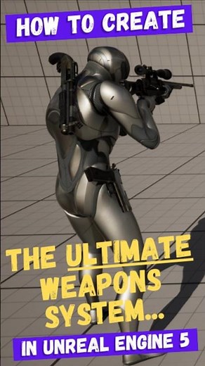 The Ultimate UE5 Weapons System Tutorial!