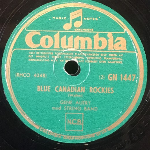 Gene Autry - Blue Canadian Rockies / I Love You Because