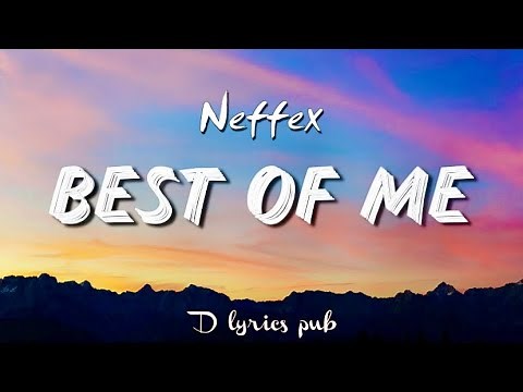 NEFFEX - Best of me (lyrics)