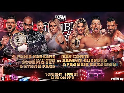Paige VanZant/Scorpio Sky/Ethan Page v Tay/Sammy/Kaz | AEW Double or Nothing, LIVE! Tonight on PPV