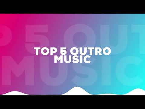 Top 5 YouTube Outro Music | FREE Download